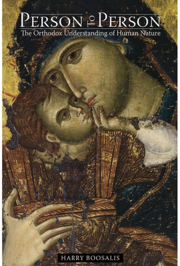 Person to Person: The Orthodox Understanding of Human Nature