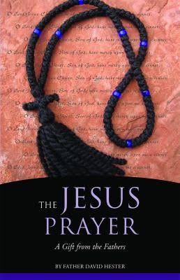 The Jesus Prayer: A Gift from the Fathers