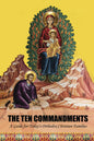 The Ten Commandments: A Guide For Today's Orthodox Christian Families