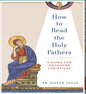 How To Read The Holy Fathers Book