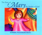 The Story of Mary the Mother of God